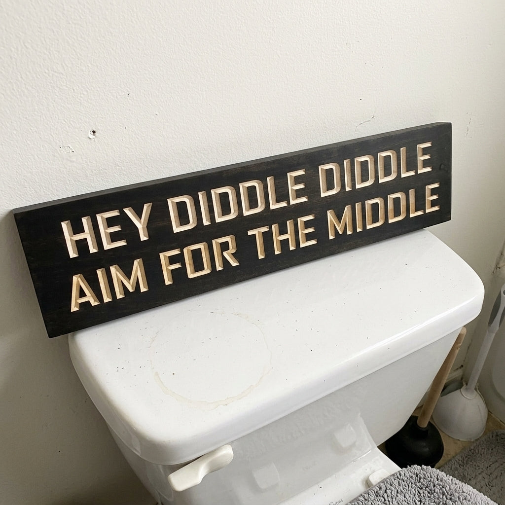 Hey Diddle Diddle Aim for the Middle Sign — Carved Wood
