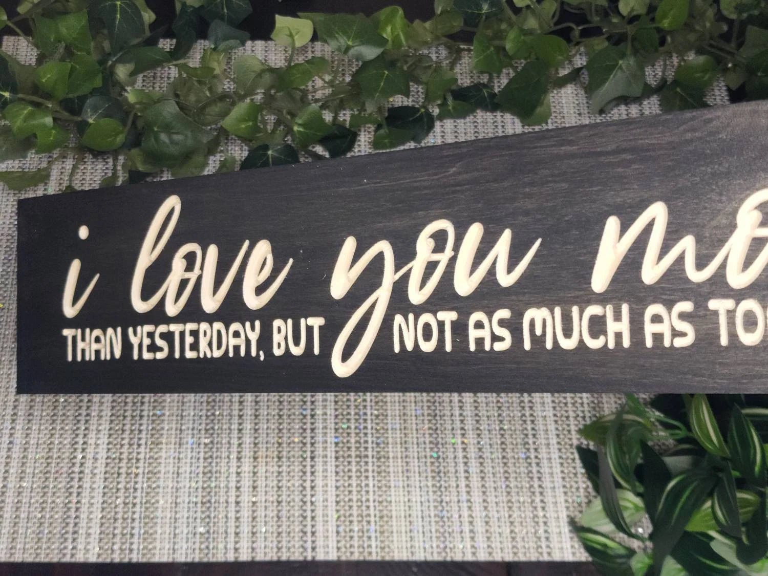 i love you more than yesterday wood sign - anniversary gift for couple - CNC-carved by Bluegrass Gifts