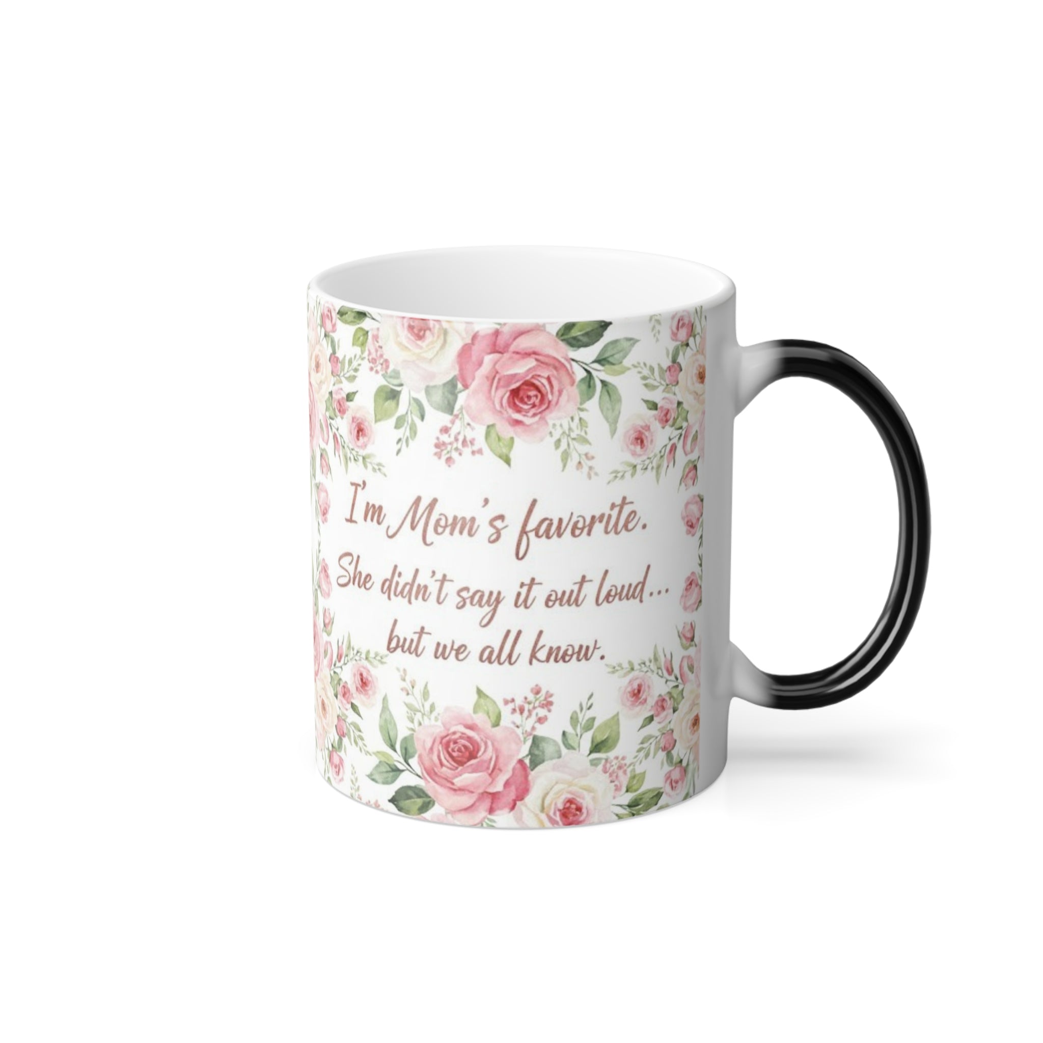 I’m Mom’s Favorite Magic Mug - color changing magic mug front view before heat reveal by Bluegrass Gifts