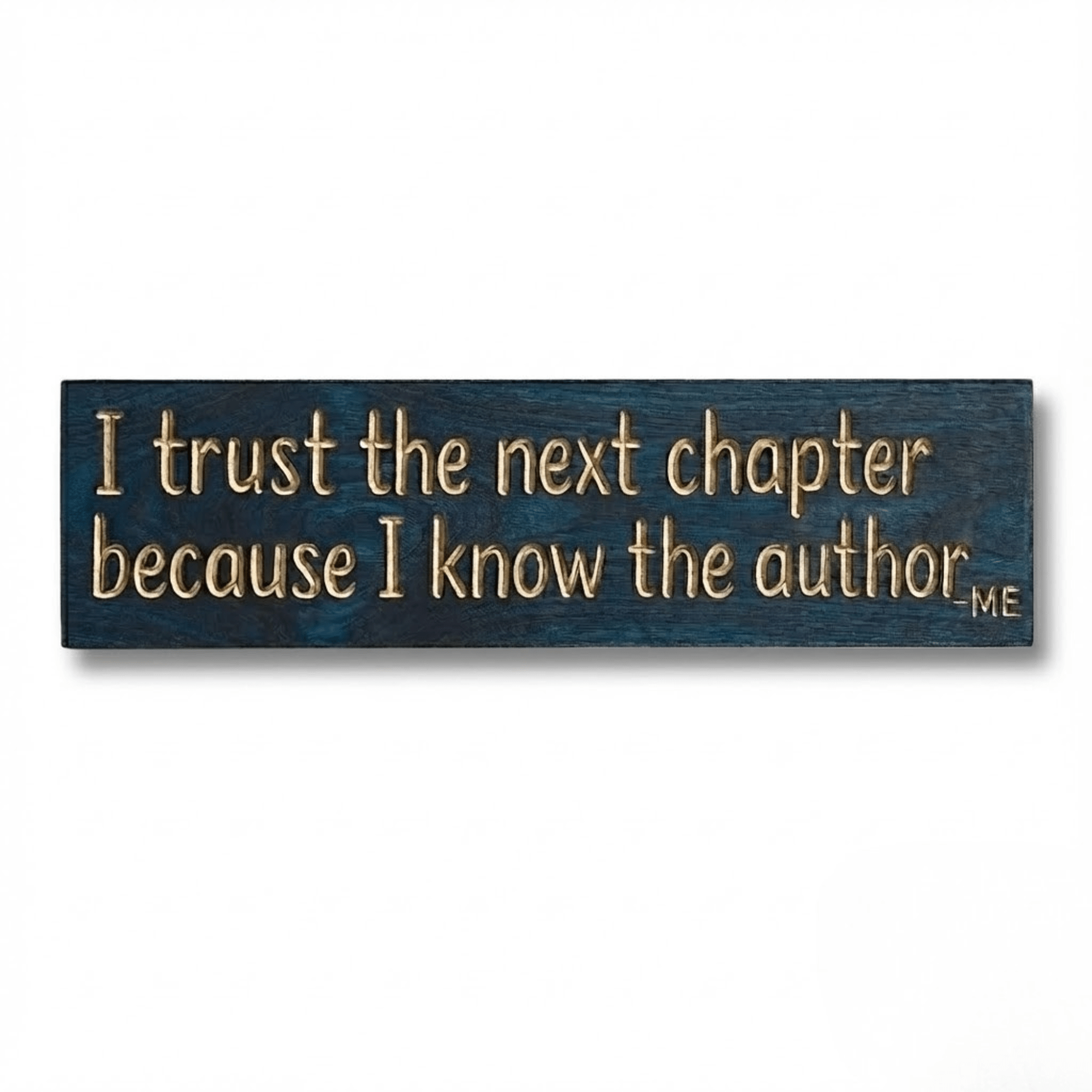 1 2c067521-d7b5-4603-bc3a-e21aece8af84 - i trust the next chapter wood sign by Bluegrass Gifts, handmade in Kentucky