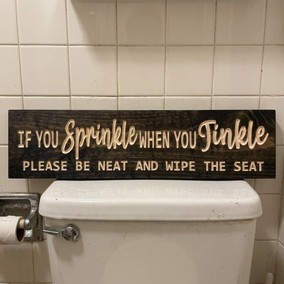 If You Sprinkle When You Tinkle Sign - Funny Bathroom Etiquette Wall Art