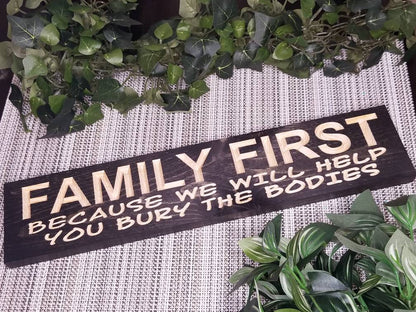 Family First: A Funny Farmhouse Sign That Brings Humor and Charm to Your Home