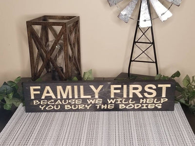 Family First: A Funny Farmhouse Sign That Brings Humor and Charm to Your Home