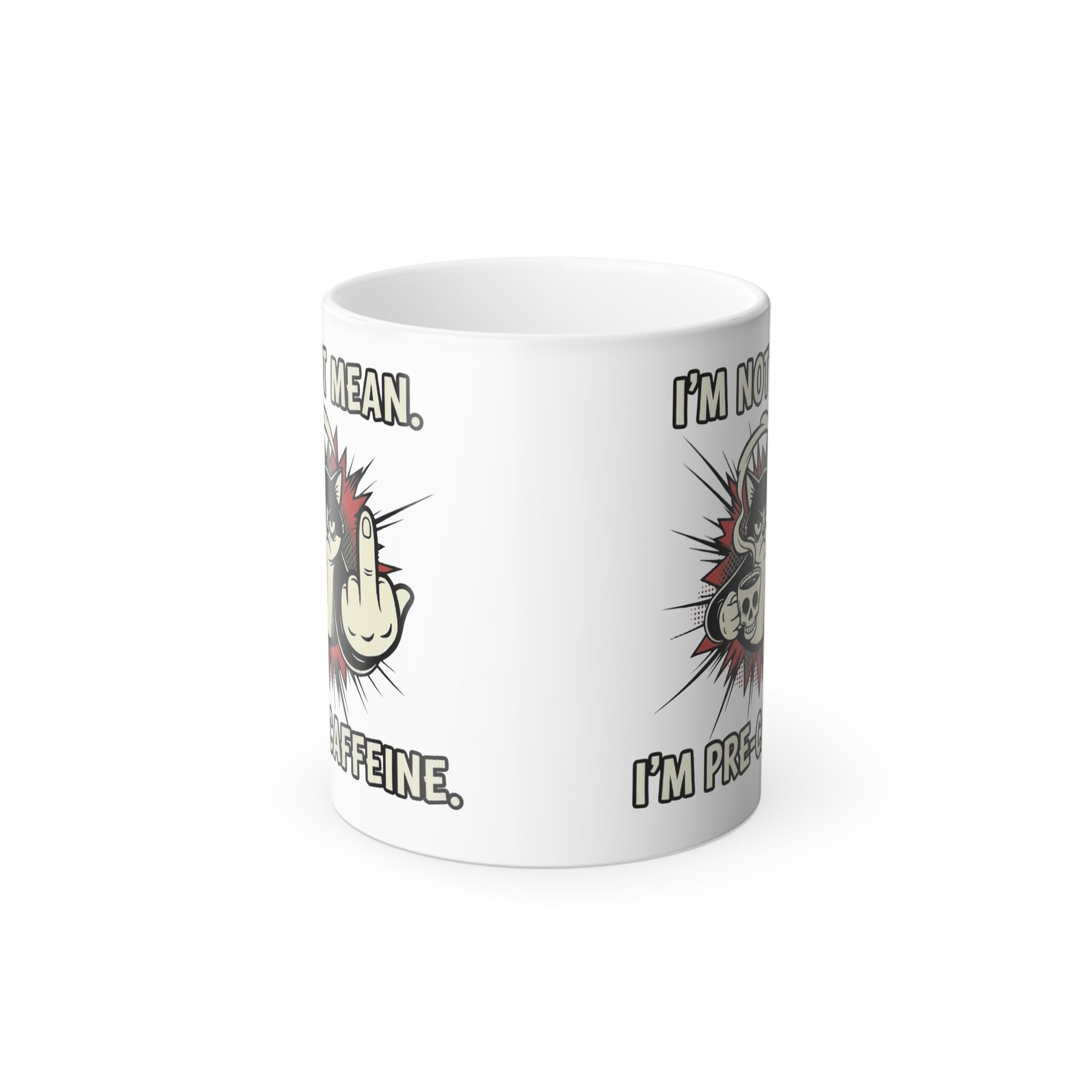 Im Not Mean, Im Pre-Caffeine Magic Mug - magic mug design revealed with hot liquid by Bluegrass Gifts