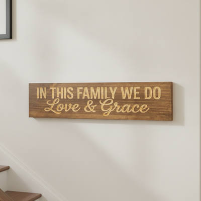 Family Rules Sign — In This Family We Do Love & Grace — styled on wall — Bluegrass Gifts