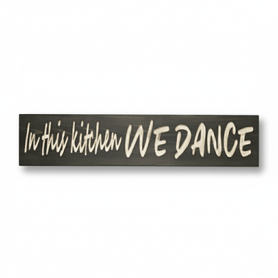 carved-vs-vinyl-kitchen-sign-durability-test - in this kitchen we dance wood sign by Bluegrass Gifts, handmade in Kentucky