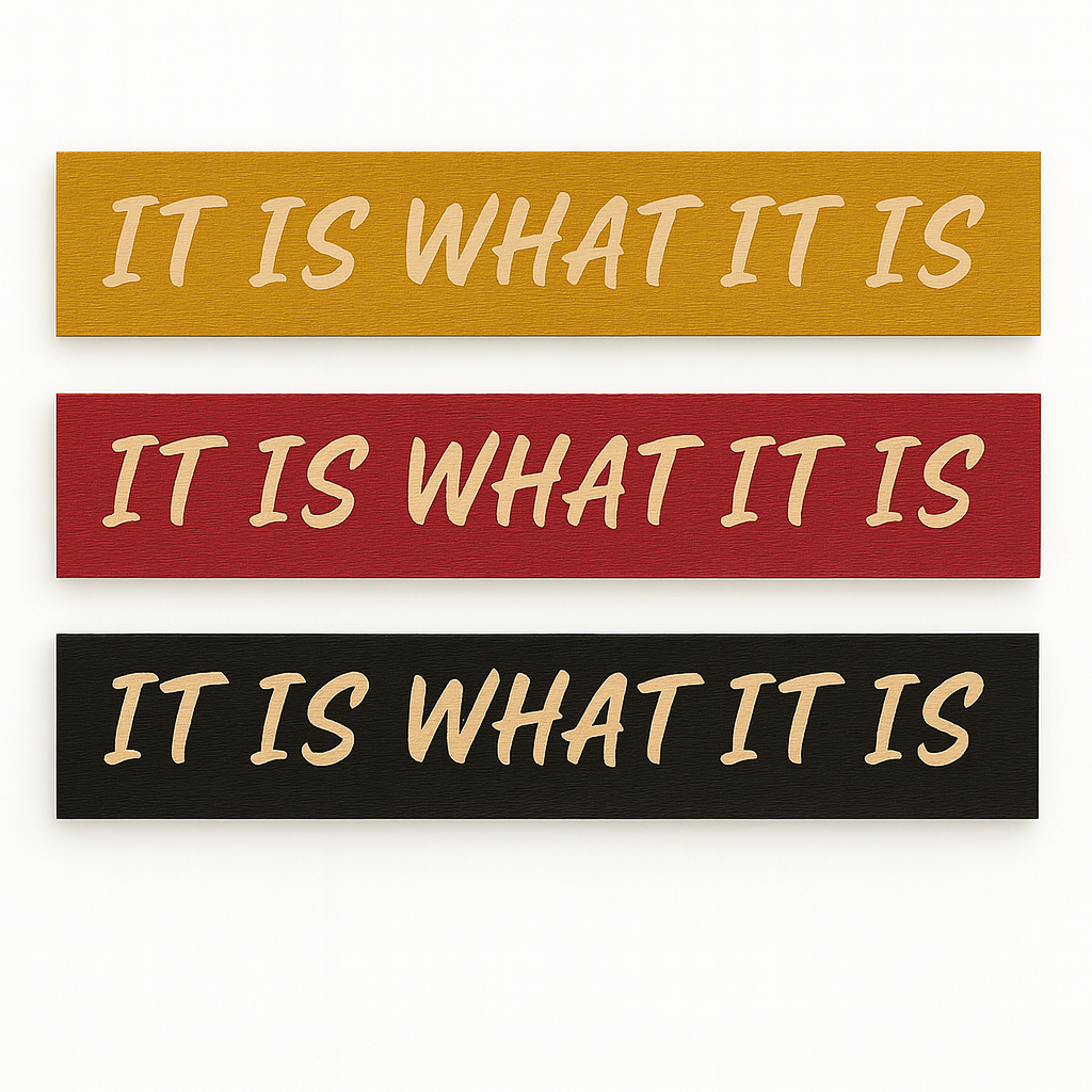 “It Is What It Is” carved wooden sign shown in multiple finishes – gold, red, and black farmhouse décor.