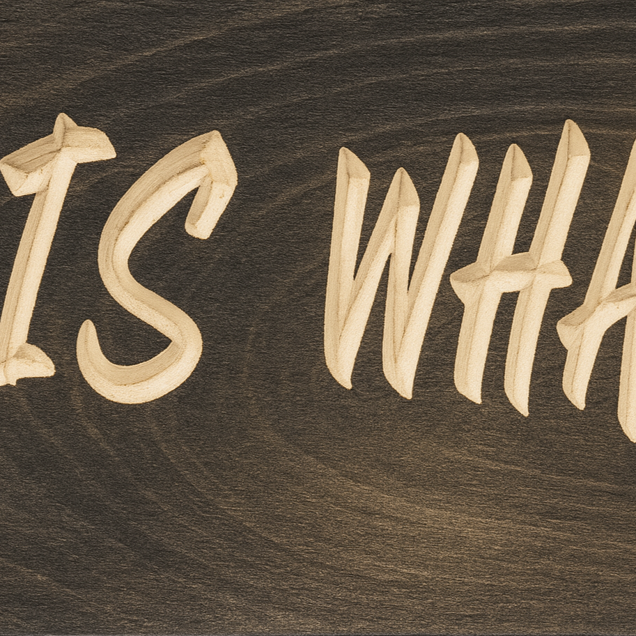 Rustic handcrafted wooden sign with carved phrase "It Is What It Is" – farmhouse inspirational wall art décor