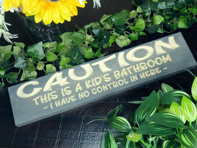 kids bathroom no control in here wood sign - funny bathroom sign - CNC-carved by Bluegrass Gifts