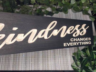 Alt Angle - kindness changes everything wood sign by Bluegrass Gifts, handmade in Kentucky