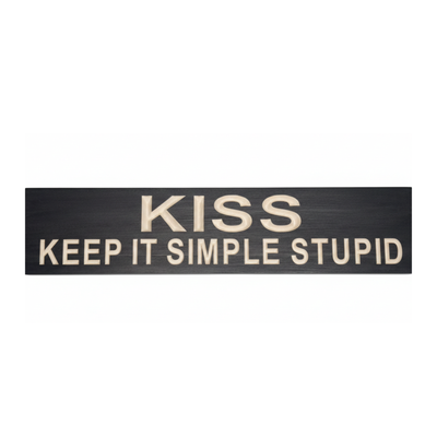 A high-contrast black and natural wood sign featuring the carved text KISS Keep It Simple Stupid, designed as professional office wall decor by Bluegrass Gifts.