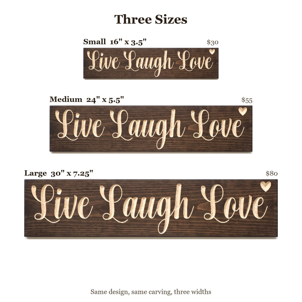 Live Laugh Love sign size guide: Small 16 x 3.5 inches, Medium 24 x 5.5 inches, Large 30 x 7.25 inches