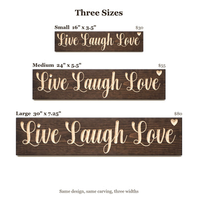Live Laugh Love sign size guide: Small 16 x 3.5 inches, Medium 24 x 5.5 inches, Large 30 x 7.25 inches