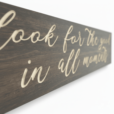 craft-room-office-decor-look-for-the-good-blu - look for the good in all moments wo by Bluegrass Gifts