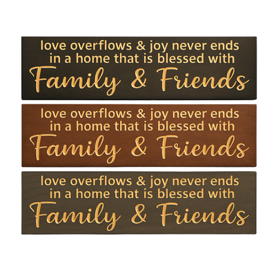 Love Overflows and Joy Never Ends Wooden Sign – Family & Friends Wall Décor