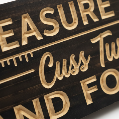 Wood Shop Sign — Measure Once, Cuss Twice, Sand Forever — carved lettering detail — Bluegrass Gifts
