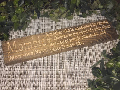 mombie wood sign - funny mom sign - CNC-carved by Bluegrass Gifts