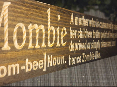 mombie wood sign - funny mom sign - CNC-carved by Bluegrass Gifts