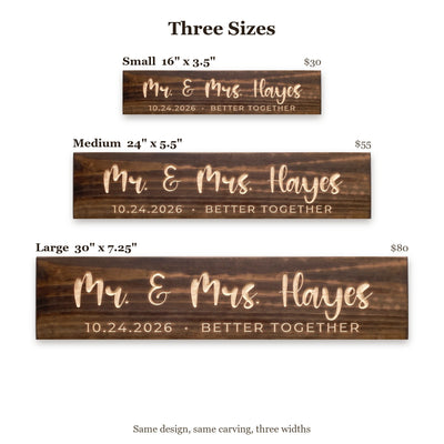 Mr. & Mrs. Hayes sign size guide: Small 16 x 3.5 inches, Medium 24 x 5.5 inches, Large 30 x 7.25 inches