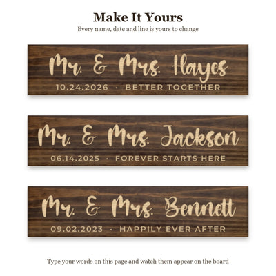 Mr. & Mrs. Hayes sign shown with three different sets of words on the same walnut board, to show every name, date and line can be changed