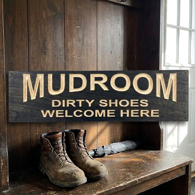 Mudroom Sign — Dirty Shoes Welcome Here, Carved Wood