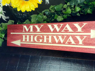 my way or the highway wood sign - man cave sign - CNC-carved by Bluegrass Gifts