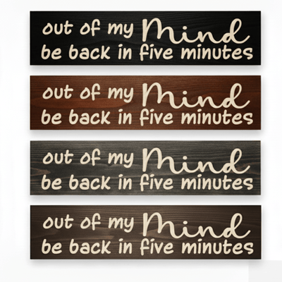 modern-home-office-decor-wall-sign - out of my mind be wood sign by Bluegrass Gifts, handmade in Kentucky