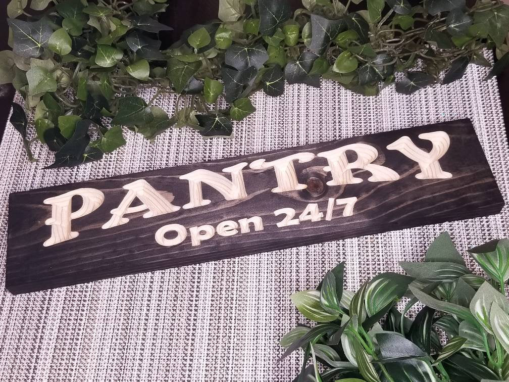 pantry open 24/7 wood sign - farmhouse kitchen sign - CNC-carved by Bluegrass Gifts