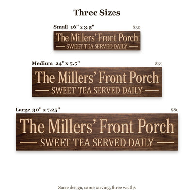 The Millers' Front Porch sign size guide: Small 16 x 3.5 inches, Medium 24 x 5.5 inches, Large 30 x 7.25 inches