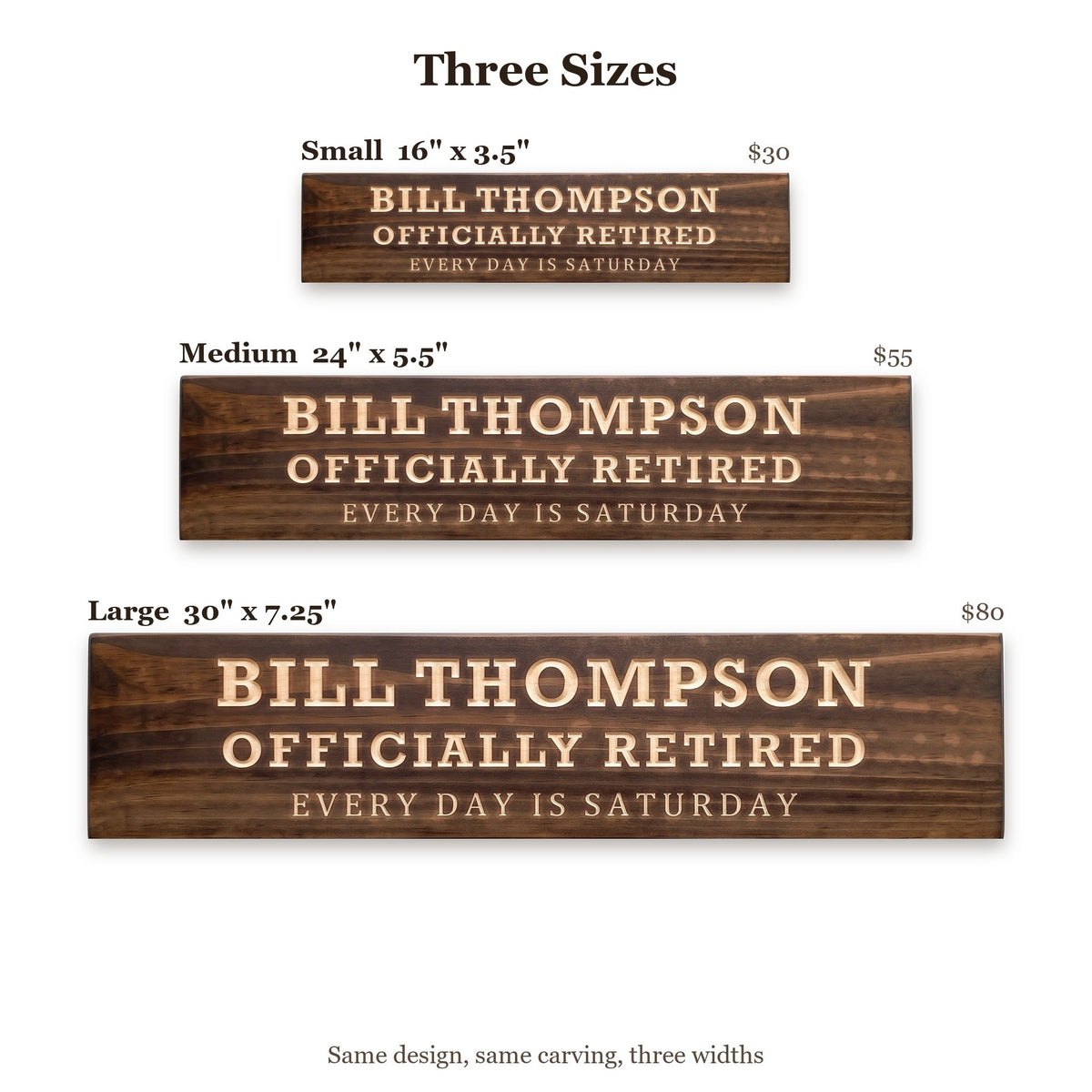 Bill Thompson sign size guide: Small 16 x 3.5 inches, Medium 24 x 5.5 inches, Large 30 x 7.25 inches