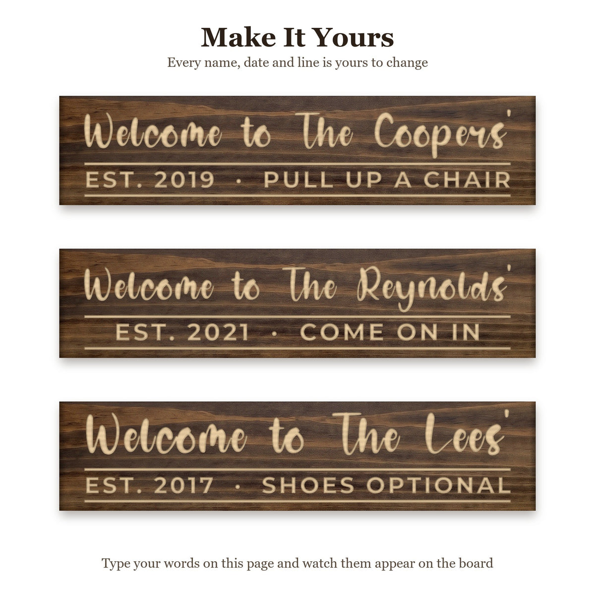 Welcome to The Coopers' sign shown with three different sets of words on the same walnut board, to show every name, date and line can be changed
