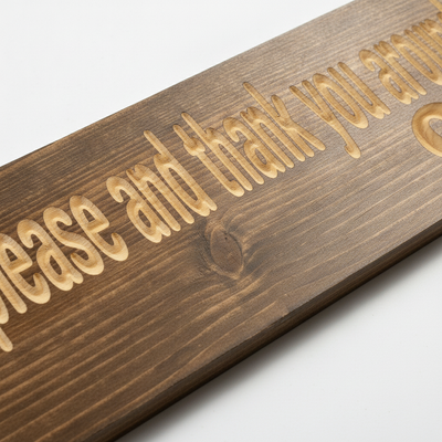 House Rules Sign — We Say Please And Thank You. Once. — carved lettering detail — Bluegrass Gifts
