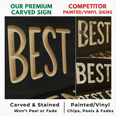 Side-by-side comparison showing the superior quality of a Bluegrass Gifts deep CNC-carved wood sign versus common painted or vinyl signs that chip and peel.