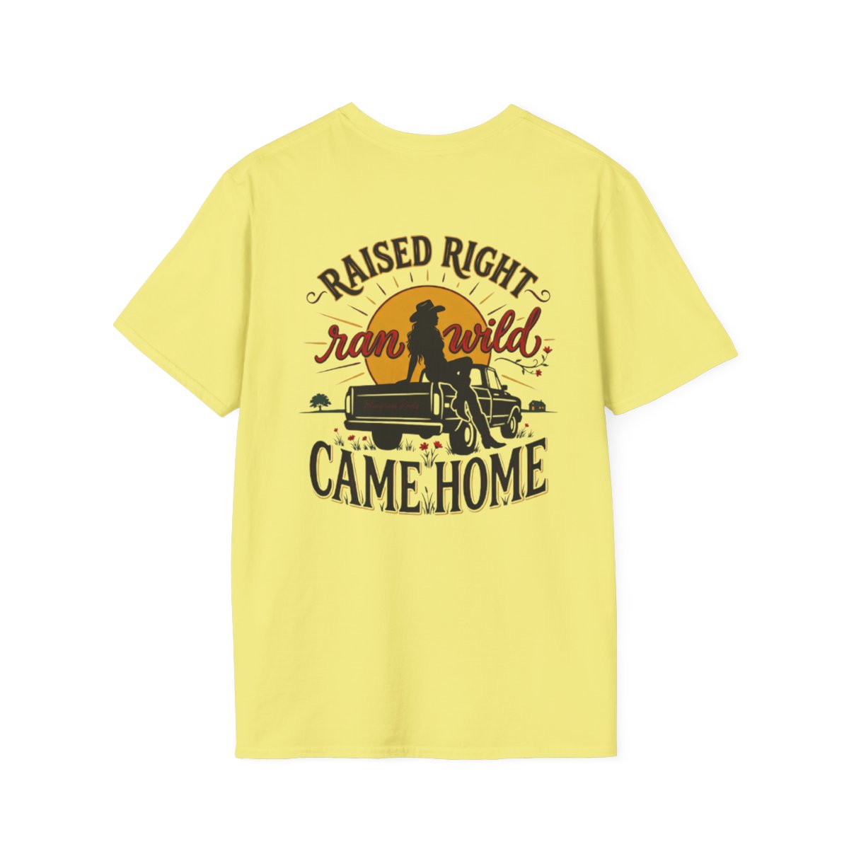 Raised Right Shirt — "Raised Right, Ran Wild, Came Home" Tee in Cornsilk
