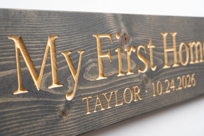 Personalized My First Home sign carved lettering close-up