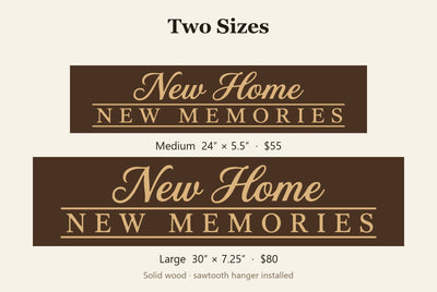 New Home New Memories size guide, Medium 24 x 5.5 inch and Large 30 x 7.25 inch