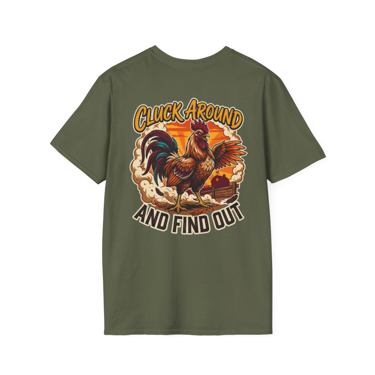 Rooster Shirt — "Cluck Around and Find Out" Graphic Tee in Military Green