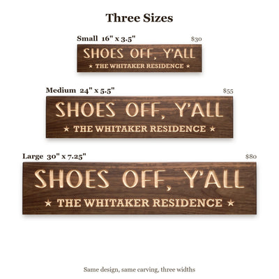 Shoes Off, Y'all sign size guide: Small 16 x 3.5 inches, Medium 24 x 5.5 inches, Large 30 x 7.25 inches