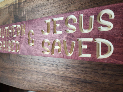 southern raised jesus saved wood sign - christian wall art - CNC-carved by Bluegrass Gifts