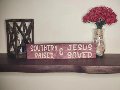 southern raised jesus saved wood sign - christian wall art - CNC-carved by Bluegrass Gifts