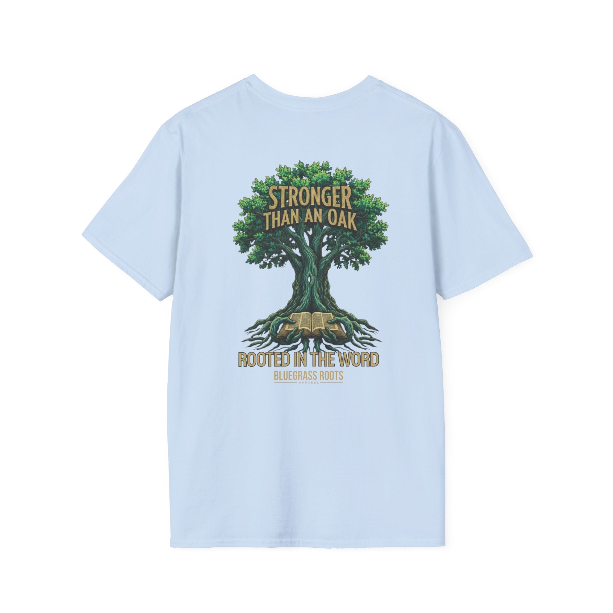 Stronger Than An Oak Rooted in the Word T-Shirt - graphic tee displayed on hanger by Bluegrass Gifts