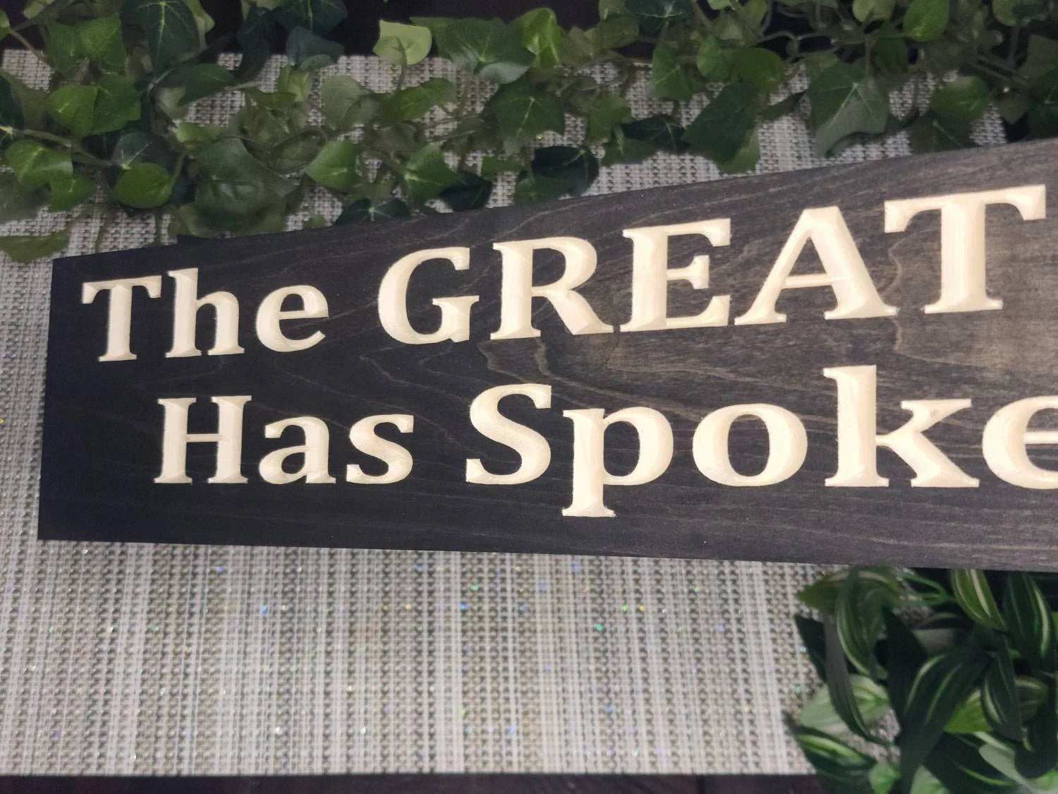 the great oz has spoken wood sign - funny wood sign - CNC-carved by Bluegrass Gifts