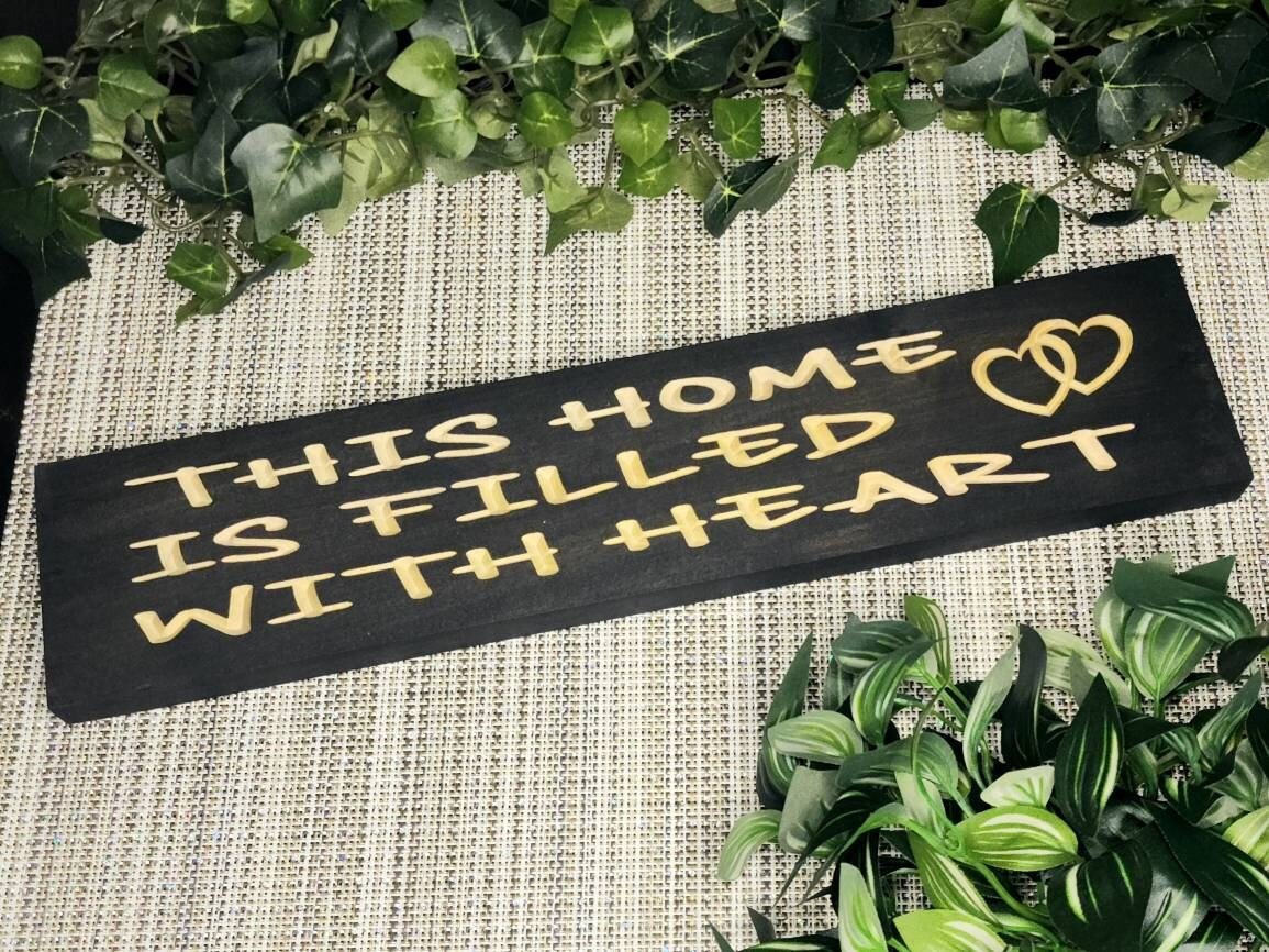 this home is filled with heart wood sign - farmhouse wall art - CNC-carved by Bluegrass Gifts