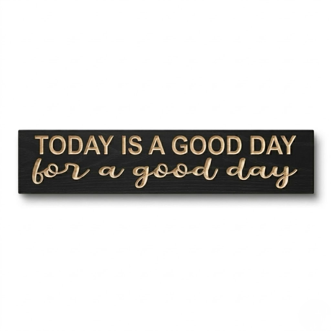 bluegrass-gifts-wooden-sign-sizes-small-medium-lar - today is a good day wood sign by Bluegrass Gifts, handmade in Kentucky