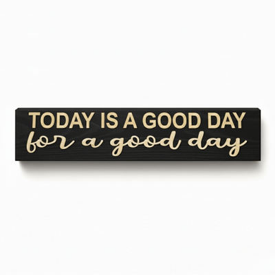 bluegrass-gifts-wooden-sign-sizes-small-medium-lar - today is a good day wood sign by Bluegrass Gifts, handmade in Kentucky