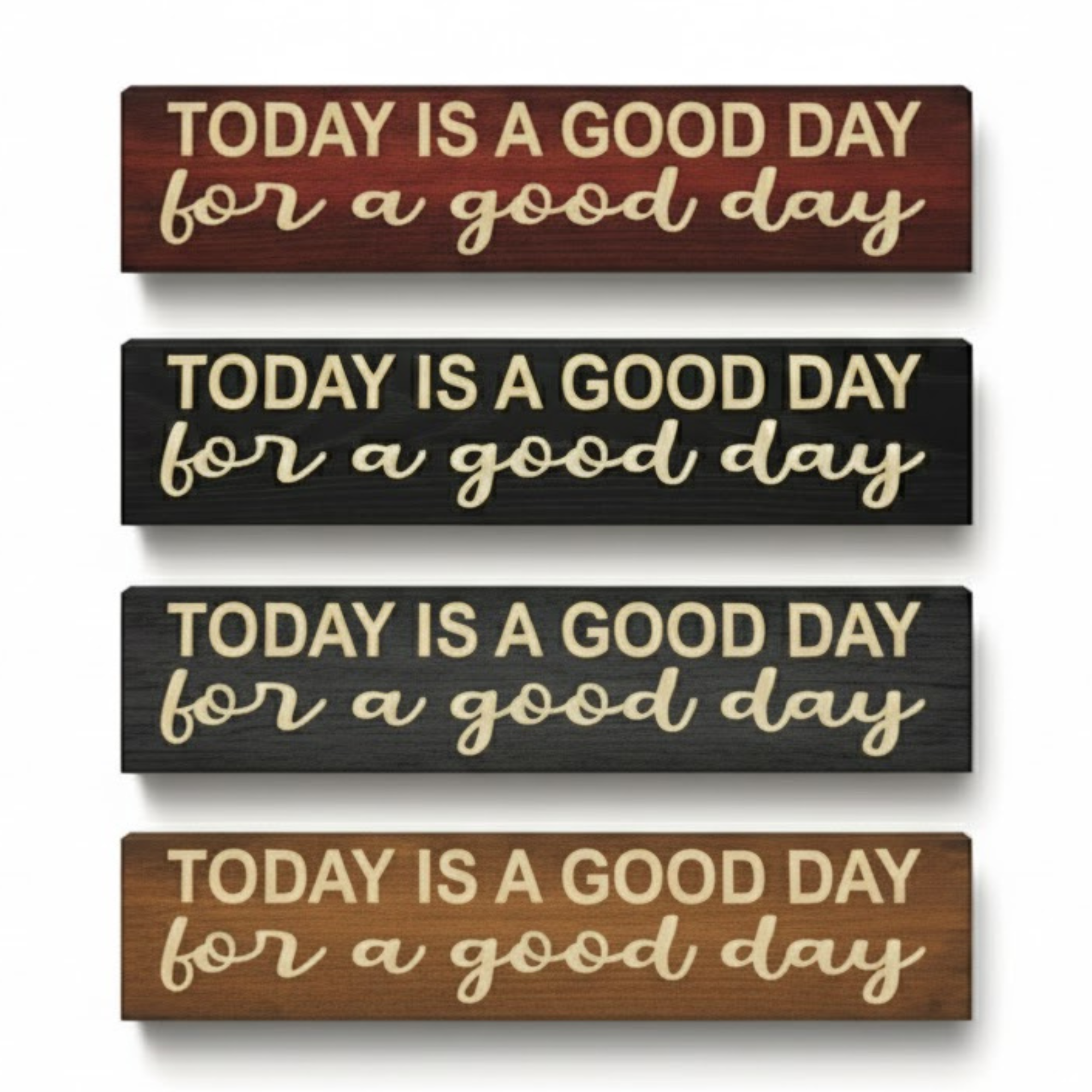 Four “Today is a good day for a good day” carved wood signs in different finishes—barn red, black, gray, and brown—handcrafted by Bluegrass Gifts.