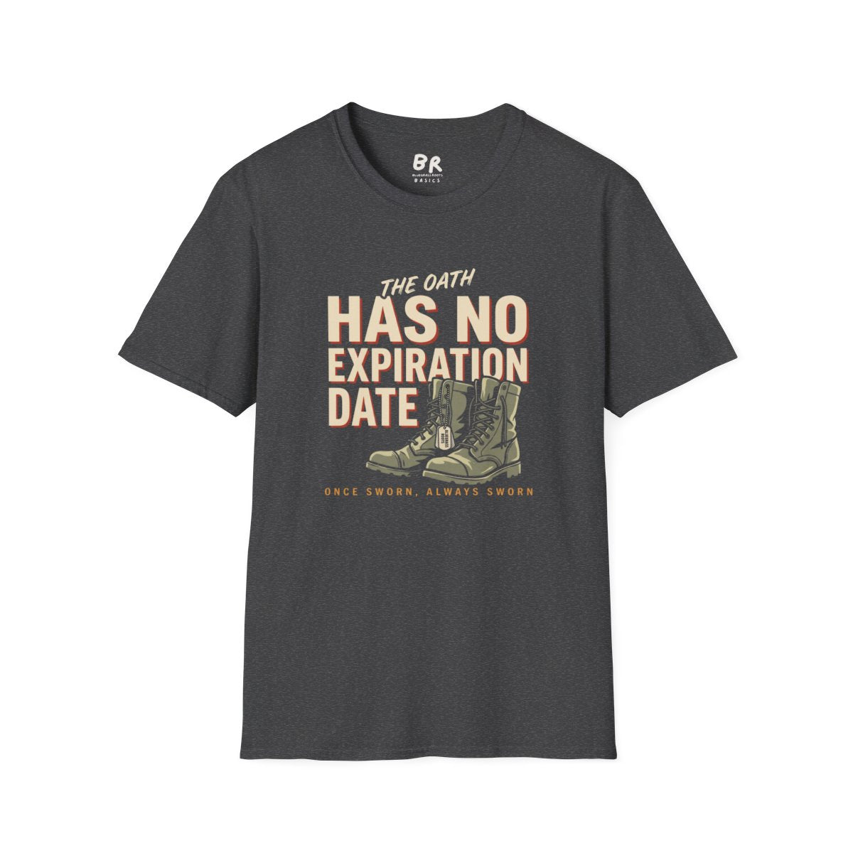 Veteran Shirt — "The Oath Has No Expiration Date" Tee in Dark Heather