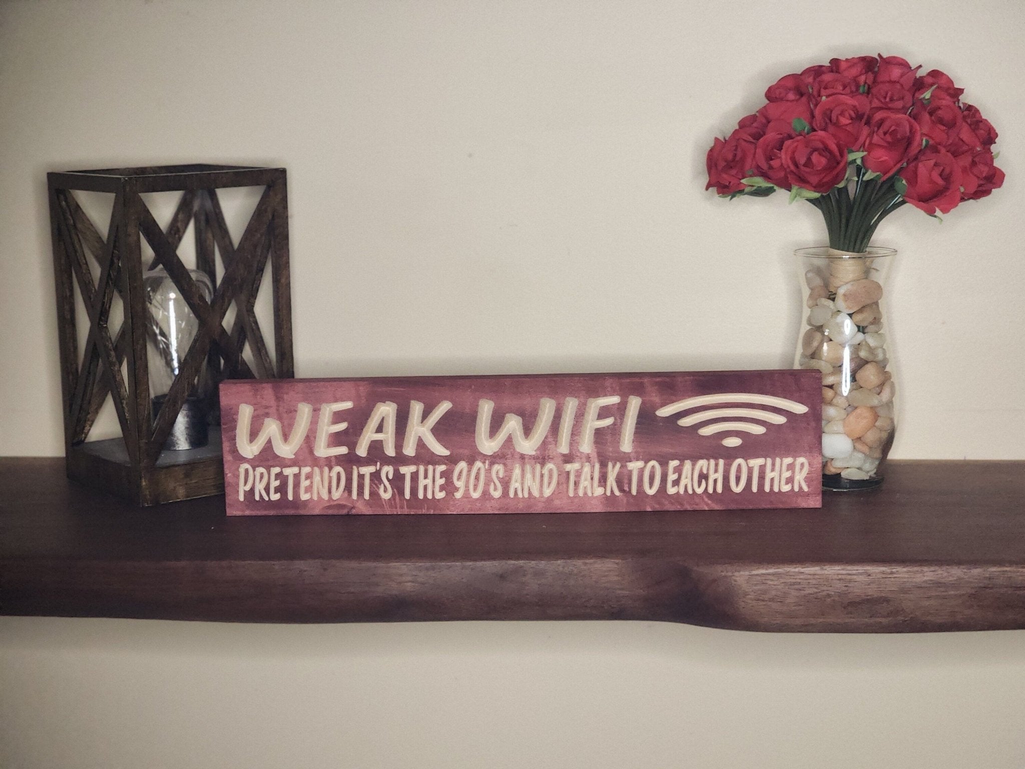weak wifi pretend it's the 90s wood sign - funny wood sign - CNC-carved by Bluegrass Gifts