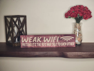 weak wifi pretend it's the 90s wood sign - funny wood sign - CNC-carved by Bluegrass Gifts