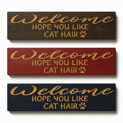 welcome-hope-you-like-cat-hair-carved-wood-si - welcome hope you like cat wood sign by Bluegrass Gifts